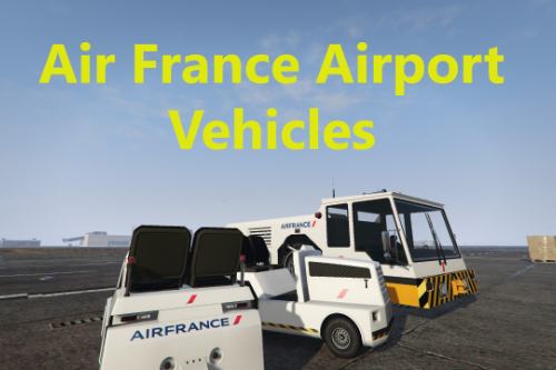 Air France Airport Vehicles [OIV / Manual]